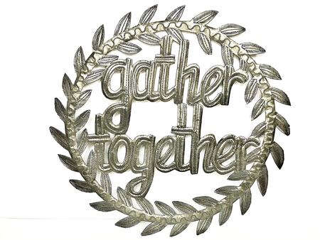 Gather Together Metal Sign