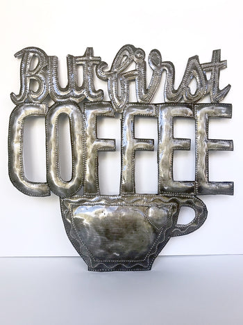But First Coffee Metal Sign